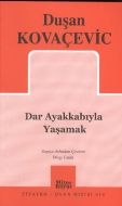 Dar Ayakkabıyla Yaşamak                                                                                                                                                                                                                                        