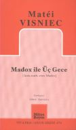Madox ile Üç Gece                                                                                                                                                                                                                                              