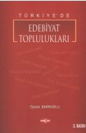 Türkiye’de Edebiyat Toplulukları                                                                                                                                                                                                                               