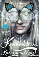 Kelebeklerin Koruyucu Azizi                                                                                                                                                                                                                                    
