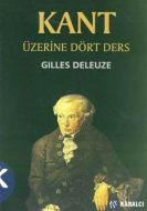 Kant Üzerine Dört Ders                                                                                                                                                                                                                                         