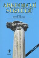 Arkeoloji Sözlüğü                                                                                                                                                                                                                                              