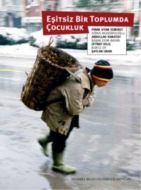 Eşitsiz Bir Toplumda Çocukluk                                                                                                                                                                                                                                  