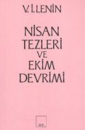 Nisan Tezleri ve Ekim Devrimi                                                                                                                                                                                                                                  