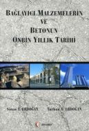 Bağlayıcı Malzemelerin ve Betonun Onbin Yıllık Tar                                                                                                                                                                                                             