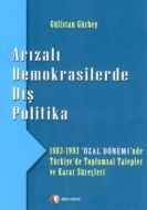 Arızalı Demokrasilerde Dış Politika                                                                                                                                                                                                                            
