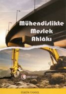 Mühendislikte Meslek Ahlakı                                                                                                                                                                                                                                    