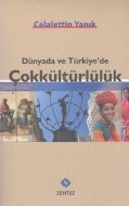 Dünyada ve Türkiye’de Çokkültürlülük                                                                                                                                                                                                                           