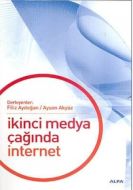 İkinci Medya Çağında İnternet                                                                                                                                                                                                                                  