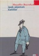 İpek Pijamalı Katiller                                                                                                                                                                                                                                         