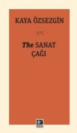 The Sanat Çağı                                                                                                                                                                                                                                                 