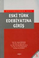 Eski Türk Edebiyatına Giriş                                                                                                                                                                                                                                    