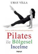 Pilates ile Bölgesel İncelme                                                                                                                                                                                                                                   