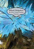 Bir Köy Doktorundan Öyküler                                                                                                                                                                                                                                    