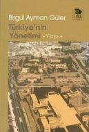 Türkiye’nin Yönetimi - Yapı                                                                                                                                                                                                                                    