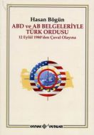 ABD ve AB Belgeleriyle Türk Ordusu                                                                                                                                                                                                                             
