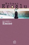 Fay Kırığı - 2: Emine                                                                                                                                                                                                                                          