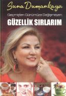Geçmişten Günümüze Değişmeyen Güzellik Sırlarım                                                                                                                                                                                                                