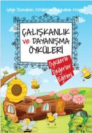 Çalışkanlık ve Dayanışma Öyküleri                                                                                                                                                                                                                              