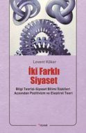 İki Farklı Siyaset                                                                                                                                                                                                                                             
