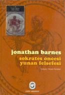Sokrates Öncesi Yunan Felsefesi                                                                                                                                                                                                                                