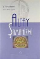 Altay Şamanizmi                                                                                                                                                                                                                                                