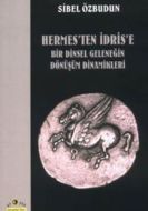 Hermes’ten İdris’e  Bir Dinsel Geleneğin Dönüşüm                                                                                                                                                                                                               