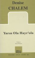 Yarın Ola Hayr’ola                                                                                                                                                                                                                                             