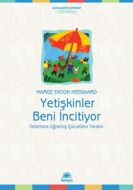 Yetişkinler Beni İncitiyor                                                                                                                                                                                                                                     