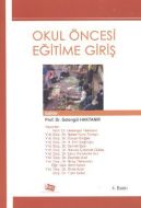 OKUL ÖNCESİ EĞİTİME GİRİŞ                                                                                                                                                                                                                                      