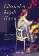 Ellerinden Kaydı Hayat                                                                                                                                                                                                                                         