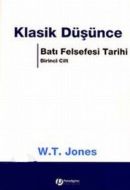 Batı Felsefesi Tarihi 1: Klasik Düşünce                                                                                                                                                                                                                        