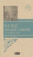 Renkli İyi Söz Akarsu Gibidir                                                                                                                                                                                                                                  