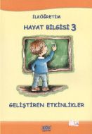 İlköğretim Hayat Bilgisi 3 - Geliştiren Etkinlikle                                                                                                                                                                                                             