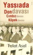 Yassıada’da Don Davası, Cımbız Davası, Köpek Davas                                                                                                                                                                                                             