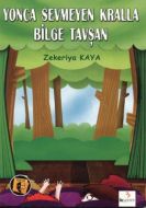Yonca Sevmeyen Kralla Bilge Tavşan                                                                                                                                                                                                                             