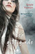 Sen Gittiğinde                                                                                                                                                                                                                                                 