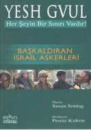 Yesh Gvul Her Şeyin Bir Sınırı Vardır! Başkaldıran                                                                                                                                                                                                             