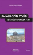 Selahaddin Eyyubi Ve Kudüsün Fethi                                                                                                                                                                                                                             