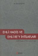 Ehl-İ Hadis Ve Ehl-İ Re’Y İhtilafları                                                                                                                                                                                                                          