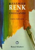 Resimde Renk ve Uygulanışı                                                                                                                                                                                                                                     