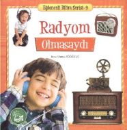 Eğlenceli Bilim Serisi Radyom Olmasaydı                                                                                                                                                                                                                        