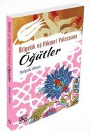 Bilgelik ve Hikmet Yolcusuna                                                                                                                                                                                                                                   