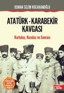 Atatürk - Karabekir Kavgası                                                                                                                                                                                                                                    