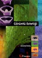 Görüntü Estetiği                                                                                                                                                                                                                                               