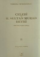 Osmanlı Mi’marisinde Çelebi ve 2. Sultan Murad Dev                                                                                                                                                                                                             