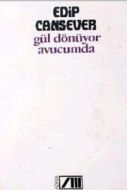 Gül Dönüyor Avucumda                                                                                                                                                                                                                                           