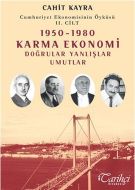 Cumhuriyet Ekonomisinin Öyküsü 2. Cilt: 1950 - 198                                                                                                                                                                                                             