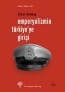 Emperyalizmin Türkiye’ye Girişi                                                                                                                                                                                                                                