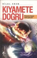 Kıyamete Doğru                                                                                                                                                                                                                                                 